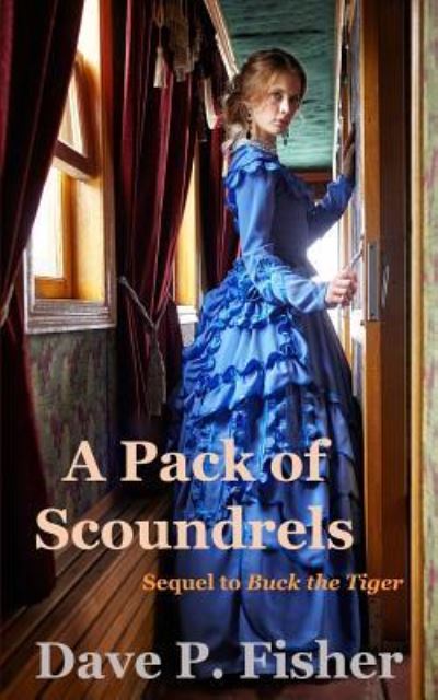 Cover for Dave P Fisher · A Pack of Scoundrels (Paperback Book) (2016)