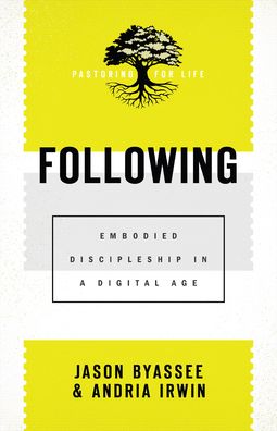 Cover for Jason Byassee · Following – Embodied Discipleship in a Digital Age (Taschenbuch) (2021)