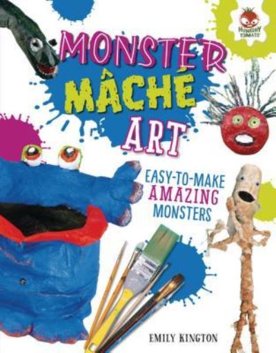 Cover for Emily Kington · Monster Mâché Art (Hardcover Book) (2019)