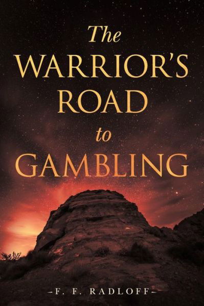 Cover for F F Radloff · The Warrior's Road to Gambling (Paperback Bog) (2017)