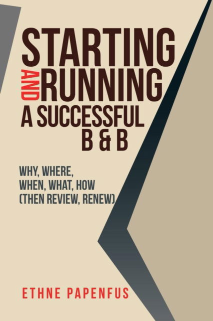 Cover for Ethne Papenfus · Starting and Running a Successful B &amp; B (Paperback Book) (2018)
