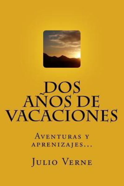 Cover for Julio Verne · DOS A os de Vacaciones (Spanish) Edition (Paperback Book) (2017)
