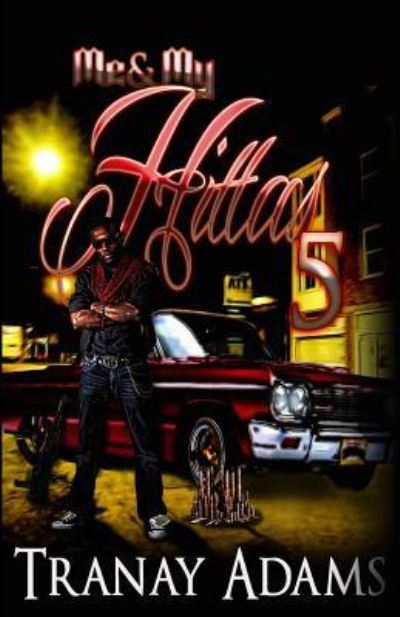 Cover for Tranay Adams · Me And My Hittas 5 (Paperback Book) (2017)