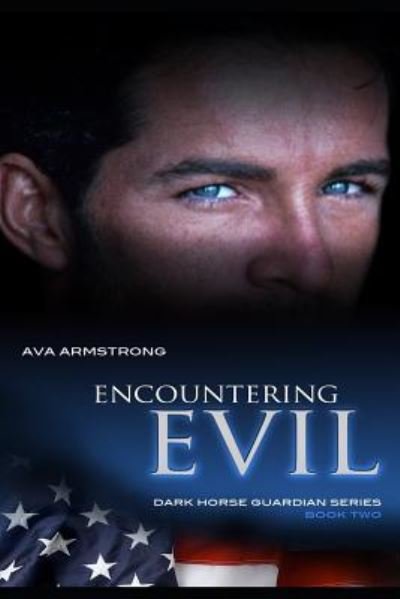 Cover for Ava Armstrong · Encountering Evil (Paperback Bog) (2017)