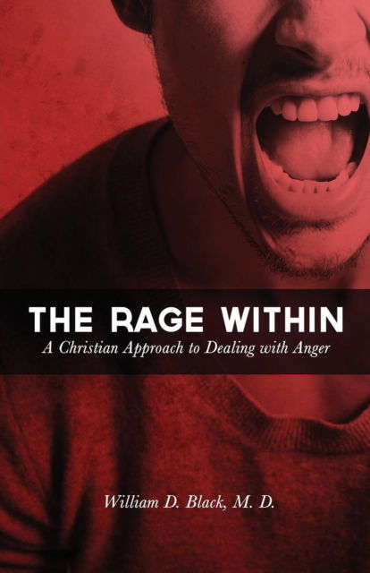 Cover for William Black · The Rage Within (Paperback Book) (2016)