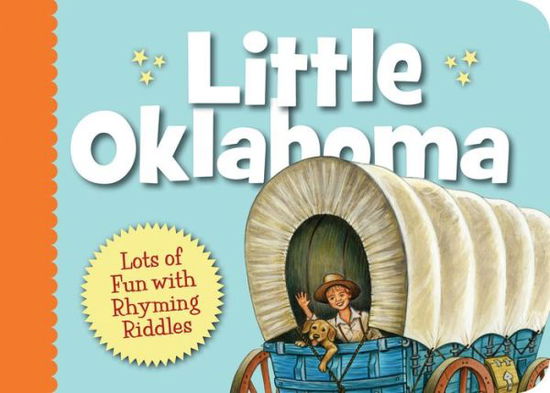 Little Oklahoma (Little Series) - Sleeping Bear Press - Książki - Sleeping Bear Press - 9781585369270 - 1 kwietnia 2015