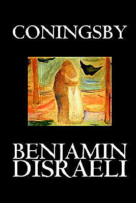 Cover for Benjamin Disraeli · Coningsby (Paperback Book) (2003)