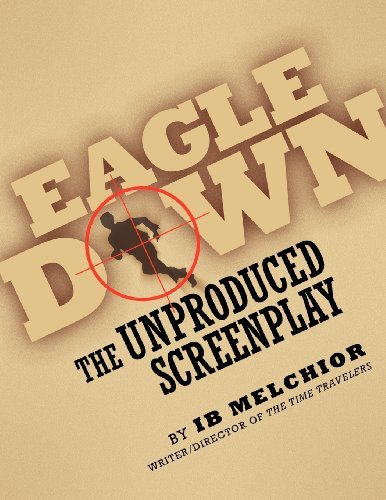 Cover for Ib Melchior · Eagle Down: the Unproduced Screenplay (Paperback Book) (2012)