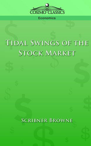 Cover for Scribner Browne · Tidal Swings of the Stock Market (Paperback Book) (2005)