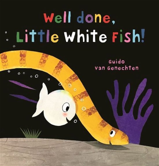 Cover for Guido van Genechten · Well done, Little White Fish - Little White Fish (Innbunden bok) (2017)