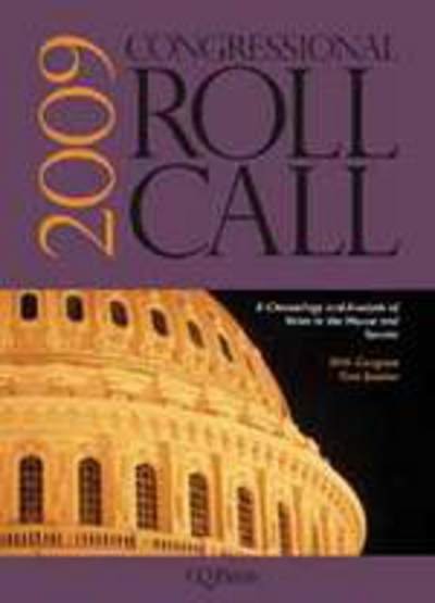 Congressional Roll Call 2009 - Cq Press - Kirjat - SAGE Publications Inc - 9781608710270 - torstai 1. heinäkuuta 2010