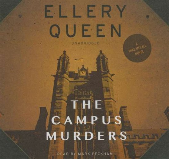 The Campus Murders (Mike Mccall Novels) - Ellery Queen - Audioboek - Audiogo - 9781624604270 - 1 november 2014