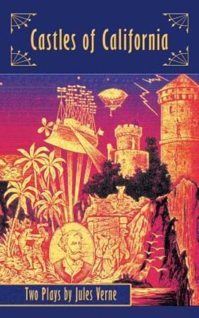 Cover for Jules Verne · Castles of California (Hardcover Book) (2017)