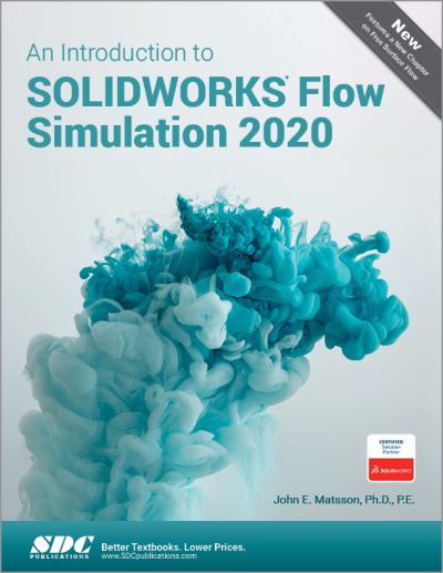 Cover for John Matsson · An Introduction to SOLIDWORKS Flow Simulation 2020 (Paperback Book) (2020)