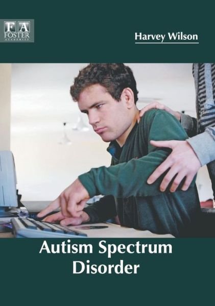 Cover for Harvey Wilson · Autism Spectrum Disorder (Hardcover Book) (2018)