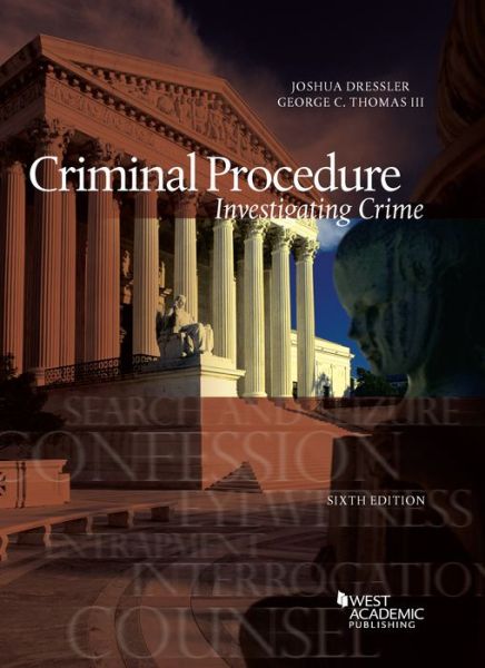 Cover for Joshua Dressler · Criminal Procedure, Investigating Crime - American Casebook Series (Pocketbok) [6 Revised edition] (2017)