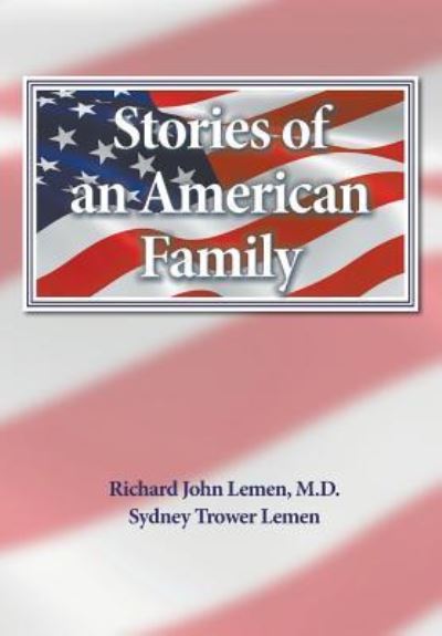 Cover for Richard John Lemen · Stories of an American Family (Paperback Book) (2017)