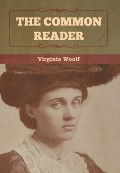 Cover for Virginia Woolf · The Common Reader (Innbunden bok) (2022)