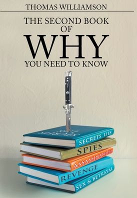 Cover for Thomas Williamson · The Second Book of Why - You Need to Know (Hardcover Book) (2019)