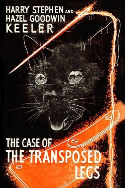 Cover for Harry Stephen Keeler · Case of the Transposed Legs (Buch) (2022)