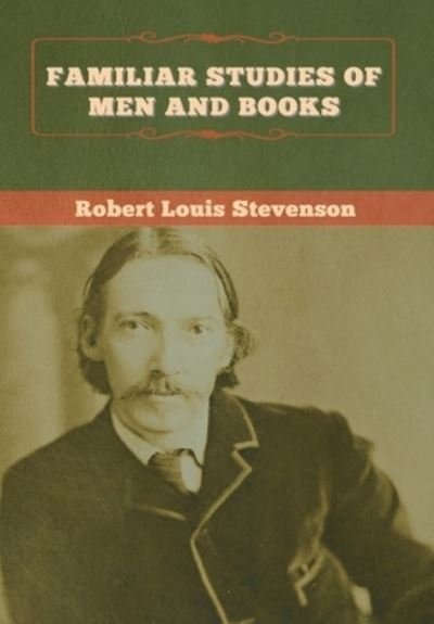 Cover for Robert Louis Stevenson · Familiar Studies of Men and Books (Hardcover Book) (2020)