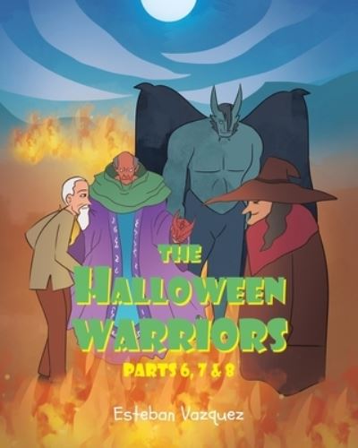 Cover for Esteban Vazquez · The Halloween Warriors (Paperback Book) (2020)