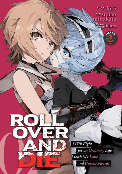 Cover for Kiki · ROLL OVER AND DIE: I Will Fight for an Ordinary Life with My Love and Cursed Sword! (Manga) Vol. 2 - ROLL OVER AND DIE: I Will Fight for an Ordinary Life with My Love and Cursed Sword! (Manga) (Pocketbok) (2021)
