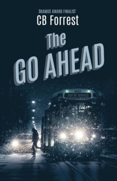 Cover for C B Forrest · The Go Ahead (Pocketbok) (2020)