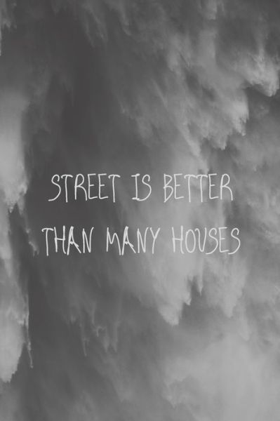 Cover for Life Style · Street is better than many houses (Paperback Book) (2020)