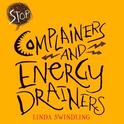 Cover for Linda Byars Swindling · Stop Complainers and Energy Drainers (CD) (2020)