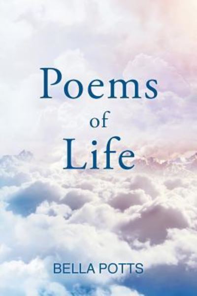 Cover for Bella Potts · Poems of Life (Paperback Book) (2015)