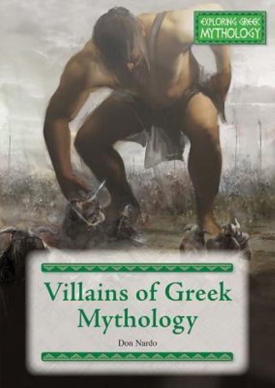 Cover for Don Nardo · Villains of Greek Mythology (Hardcover Book) (2019)