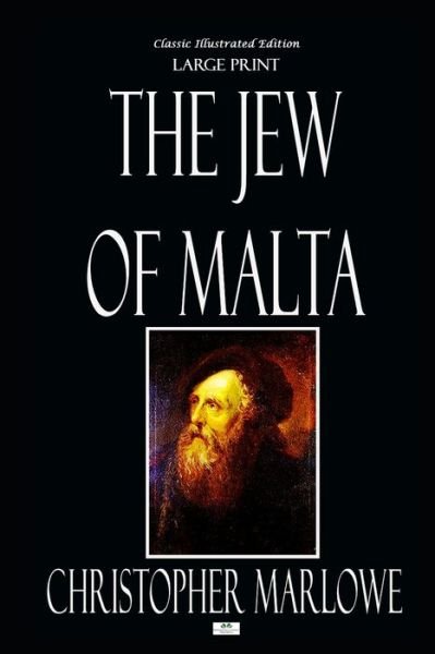 Cover for Christopher Marlowe · The Jew of Malta (Paperback Book) [Classic Illustrated edition] (2019)