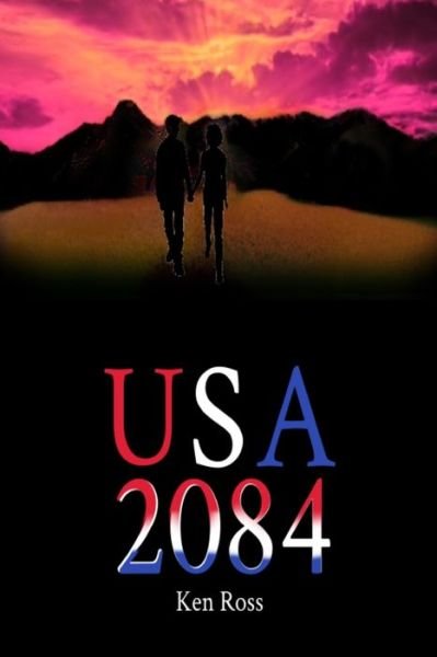 Cover for Ken Ross · USA 2084 (Taschenbuch) (2019)