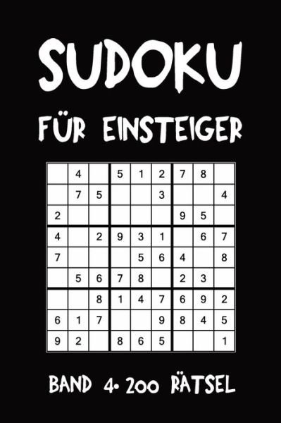 Cover for Tewebook Sudoku · Sudoku Fur Einsteiger Band 4 200 Ratsel (Taschenbuch) (2019)