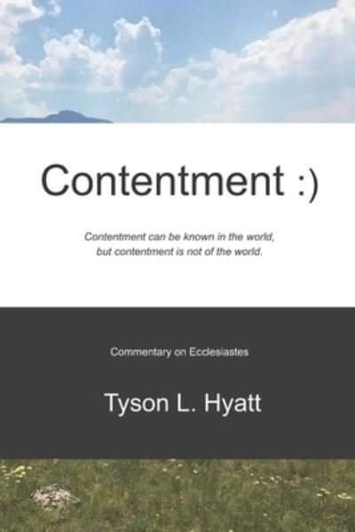Cover for Tyson L Hyatt · Contentment (Paperback Book) (2019)