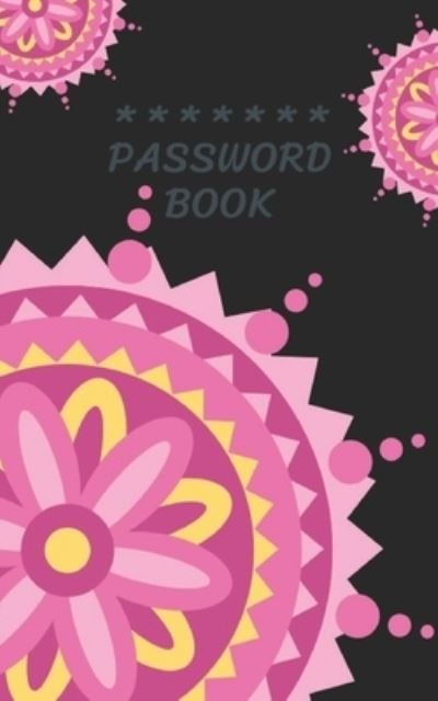 Cover for Iam W · Internet Password Book with Tabs Keeper Manager And Organizer You All Password Notebook Mandala (Paperback Bog) (2019)