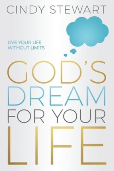 Cover for Cindy Stewart · God's Dream for Your Life (Paperback Book) (2018)