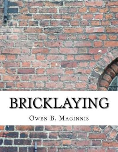 Cover for Owen B Maginnis · Bricklaying (Paperback Bog) (2018)