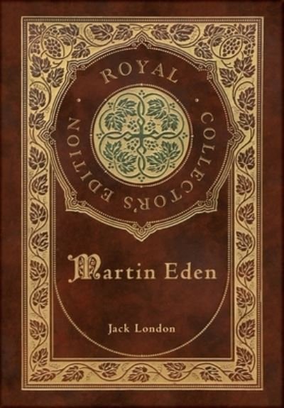 Cover for Jack London · Martin Eden (Royal Collector's Edition) (Case Laminate Hardcover with Jacket) (Bok) [Royal Collector's edition] (2022)