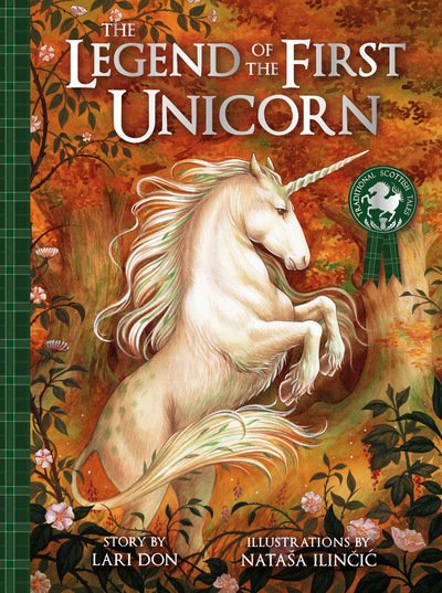Cover for Lari Don · The Legend of the First Unicorn - Picture Kelpies: Traditional Scottish Tales (Paperback Bog) (2020)