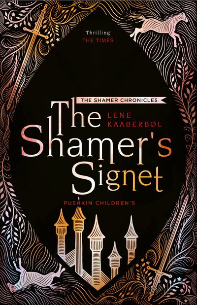 Cover for Lene Kaaberbol · The Shamer's Signet: Book 2 - The Shamer Chronicles (Paperback Book) (2019)