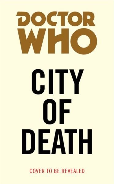 Cover for James Goss · Doctor Who: City of Death (Target Collection) (Paperback Bog) (2018)