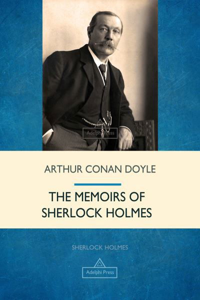 Cover for Sir Arthur Conan Doyle · The Memoirs of Sherlock Holmes (Paperback Book) (2018)
