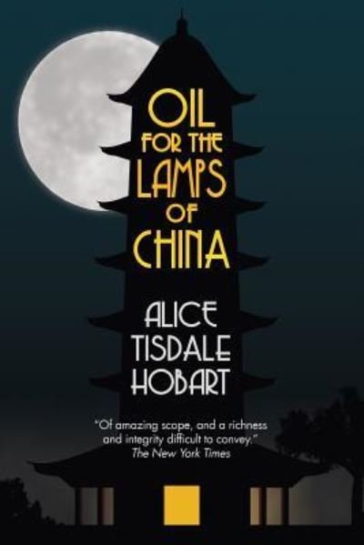 Cover for Alice Tisdale Hobart · Oil for the Lamps of China (Paperback Book) (1933)