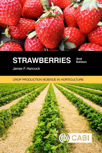 Cover for Hancock, James (Michigan State University, USA) · Strawberries - Crop Production Science in Horticulture (Paperback Book) (2020)