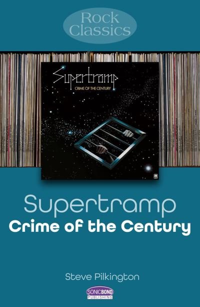 Cover for Steve Pilkington · Supertramp: Crime Of The Century: Rock Classics - Rock Classics (Paperback Bog) (2024)