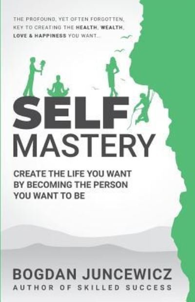 Cover for Bogdan Juncewicz · Self Mastery (Paperback Book) (2019)