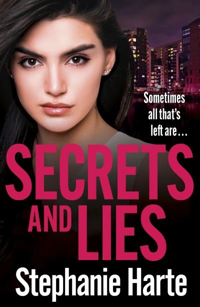 Cover for Stephanie Harte · Secrets and Lies: A totally page turning and addictive read (Taschenbuch) (2021)