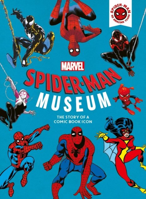 Cover for Ned Hartley · Marvel Spider-Man Museum: The Story of a Marvel Comic Book Icon (Inbunden Bok) (2022)